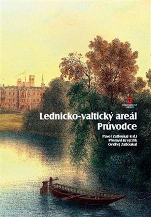 Lednicko-valtický areál. Průvodce