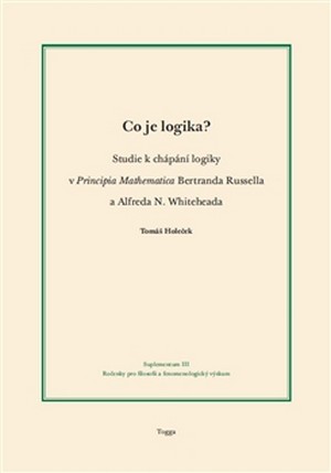 Co je logika? Studie k chápání logiky v Principia Mathematica Bertranda Russella