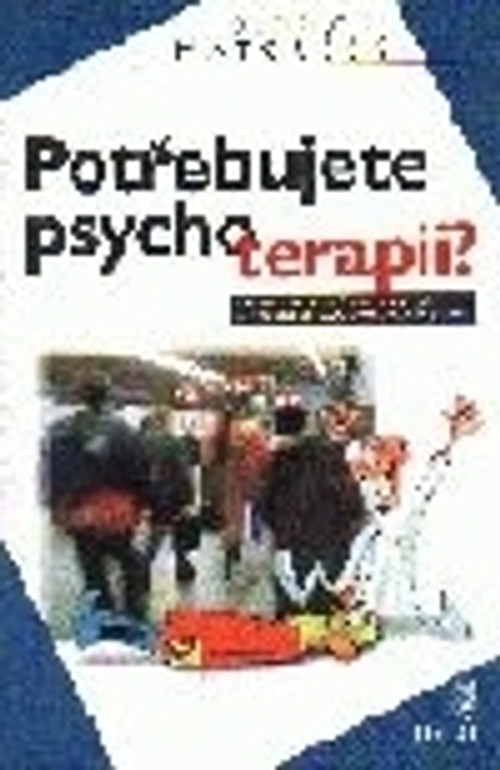 Potřebujete psychoterapii?