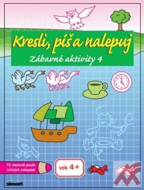Kresli, píš a nalepuj. Zábavné aktivity 3