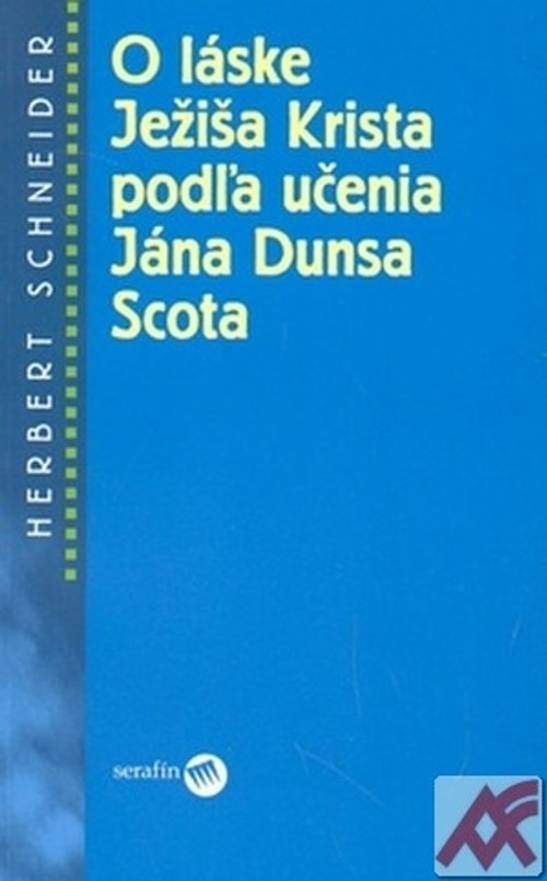 O láske Ježiša Krista podľa učenia Jána Dunsa Scota