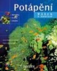 Potápění - Vášeň a profese
