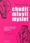 Chodit, mluvit, myslet