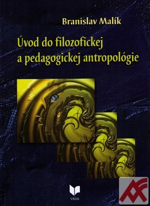 Úvod do filozofickej a pedagogickej antropológie