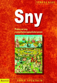 Sny. Práce se sny v psychoterapeutické praxi