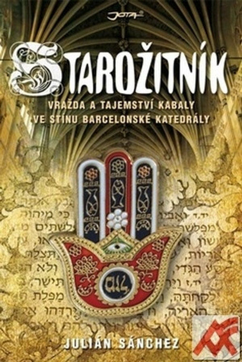 Starožitník. Vražda a tajemství kabaly ve stínu barcelonské katedrály