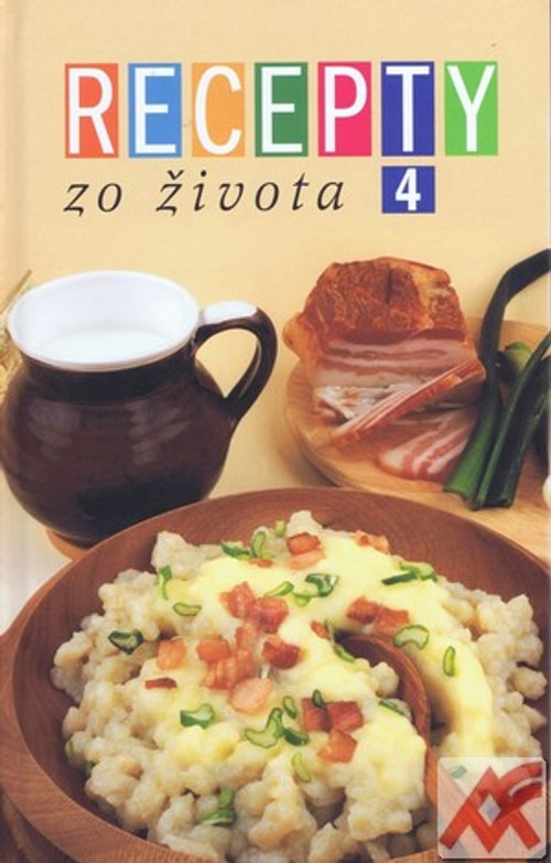 Recepty zo Života 4