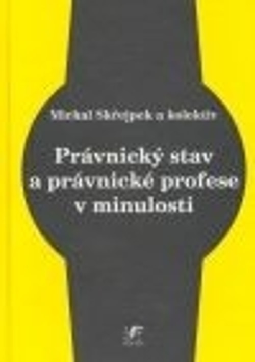 Právnický stav a právnické profese v minulosti