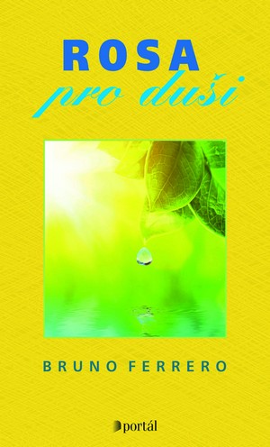 Kniha Rosa pro duši - Bruno Ferrero