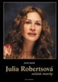 Julia Robertsová, miláček Ameriky
