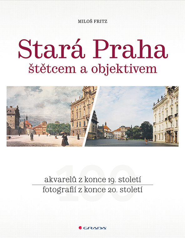 Stará Praha štětcem a objektivem