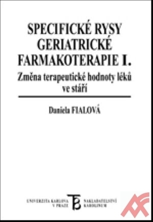 Specifické rysy geriatrické farmakoterapie I.