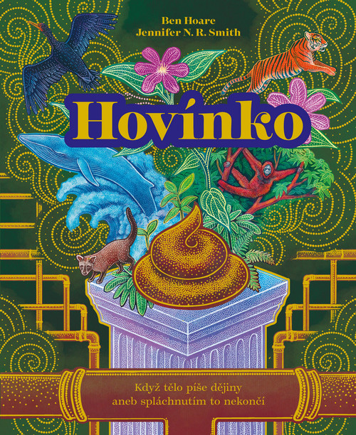 Hovínko. Když tělo píše dějiny aneb spláchnutím to nekončí