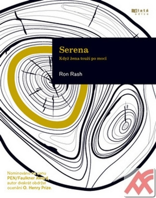 Serena. Když žena touží po moci