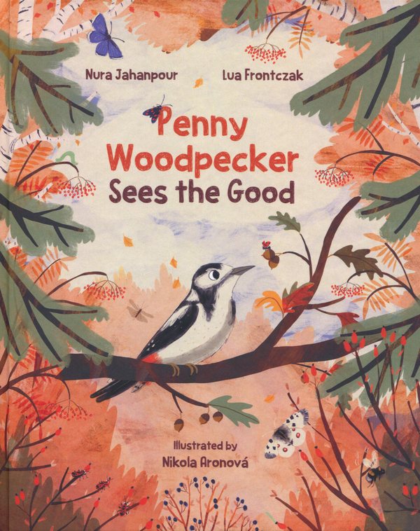 Penny Woodpecker Sees the Good