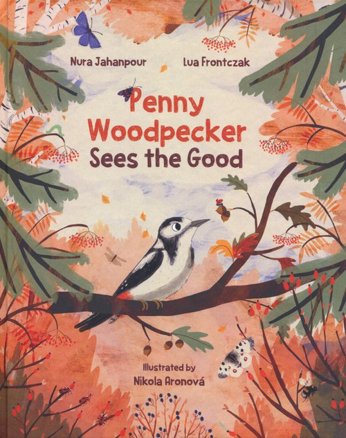 Penny Woodpecker Sees the Good