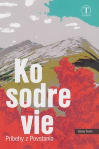 Kosodrevie. Príbehy z povstania