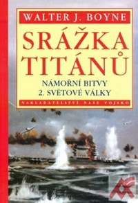 Srážka Titánů. Námořní bitvy 2. světové války