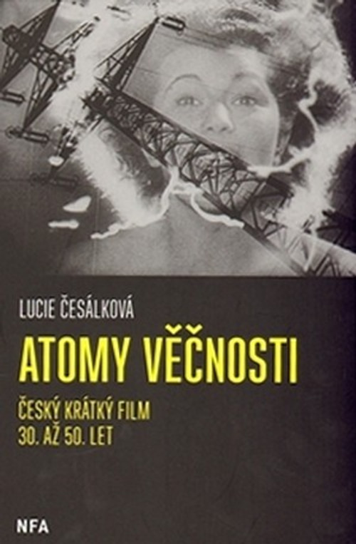 Atomy věčnosti. Krátký film 30. až 50.let