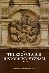 Thurzovci a ich historický význam