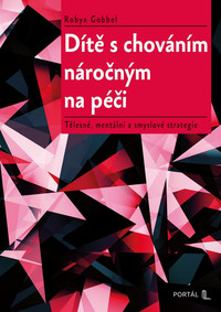 Dítě s chováním náročným na péči