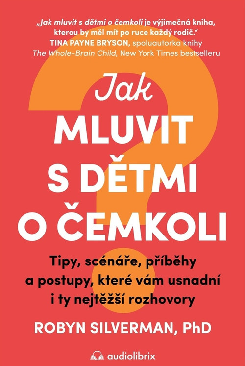 Jak mluvit s dětmi o čemkoli