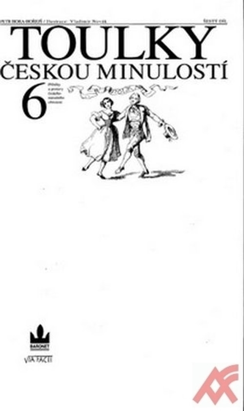 Toulky českou minulostí 6