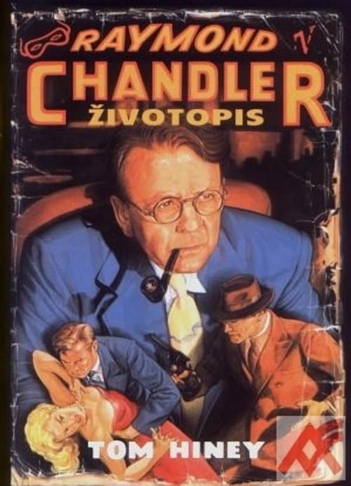 Raymond Chandler - Životopis