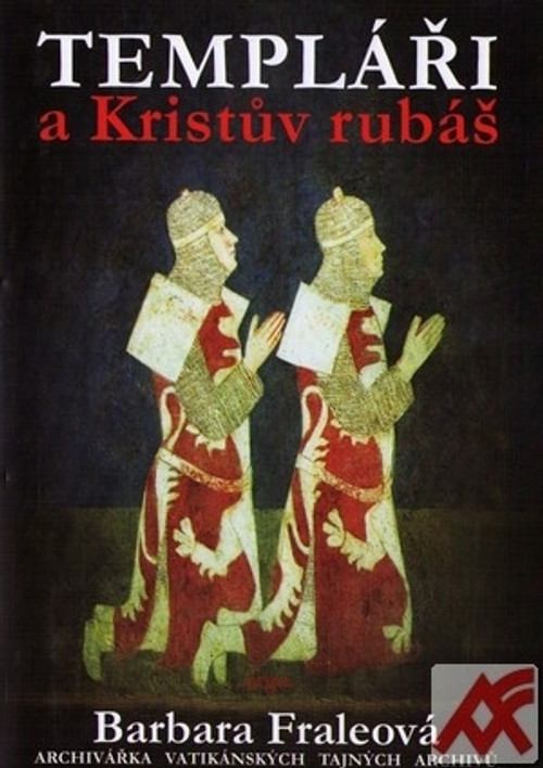 Templáři a Kristův rubáš