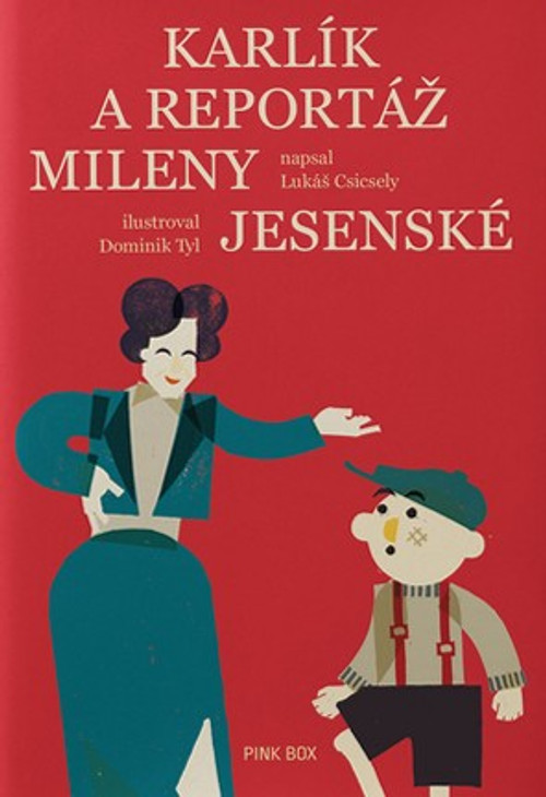 Karlík a reportáž Mileny Jesenské