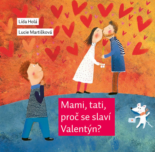 Mami, tati, proč se slaví Valentýn?