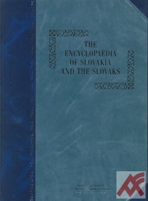 Encyclopaedia of Slovakia and the Slovaks