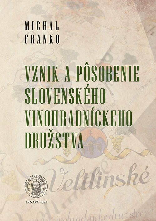 Vznik a pôsobenie slovenského vinohradníckeho družstva