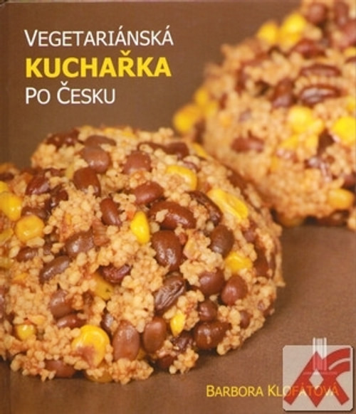 Vegetariánská kuchařka po česku