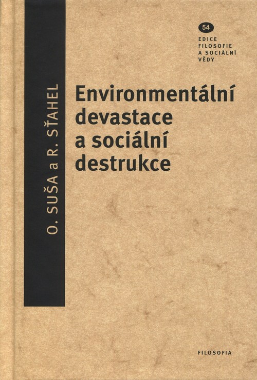 Kniha Environmentální devastace a sociální destrukce