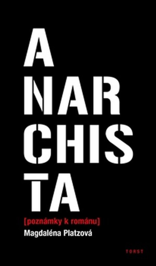 Anarchista [poznámky k románu]