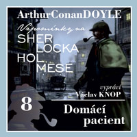 Vzpomínky na Sherlocka Holmese 8 - Domácí pacient