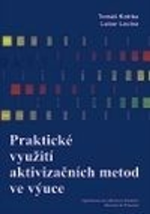 Praktické využití aktivizačních metod ve výuce