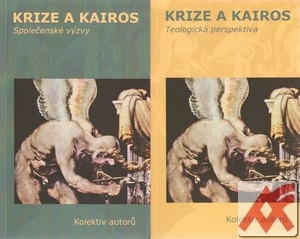 Krize a kairos - sv. 1+2