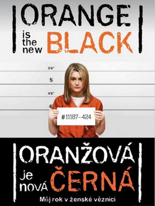 Oranžová je nová černá. Můj rok v ženské věznici