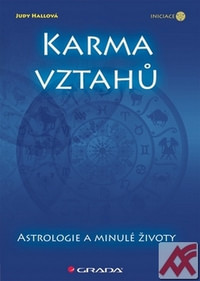 Karma vztahů. Astrologie a minulé životy