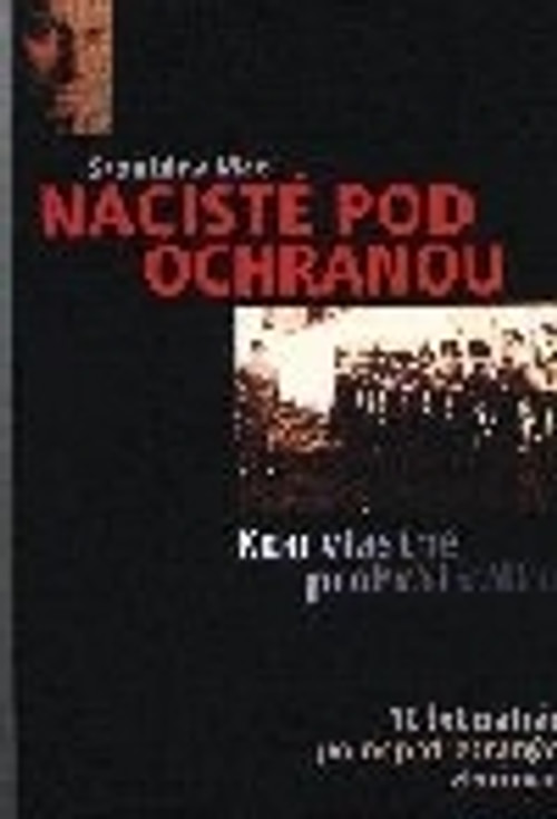 Nacisté pod ochranou
