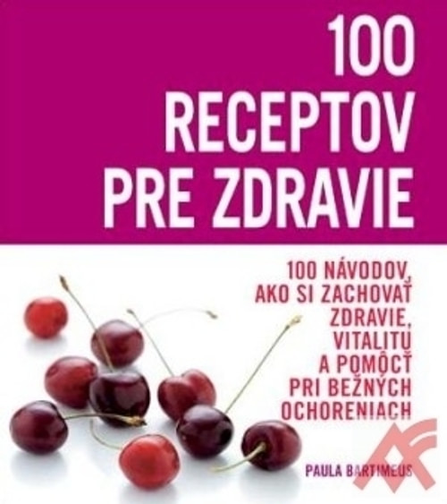 100 receptov pre zdravie