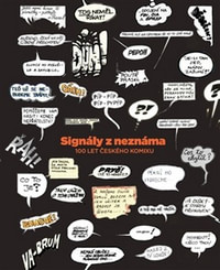 Signály z neznáma. Český komiks 1922-2012