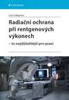 Radiační ochrana při rentgenových výkonech