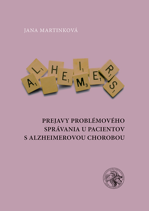 Prejavy problémového správania u pacientov s Alzheimerovou chorobou