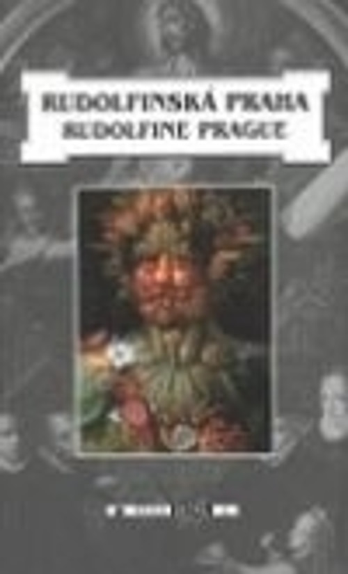 Rudolfinská Praha / Rudolfine Prague