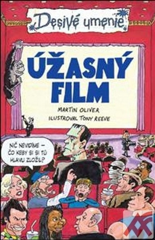 Úžasný film - Desivé umenie