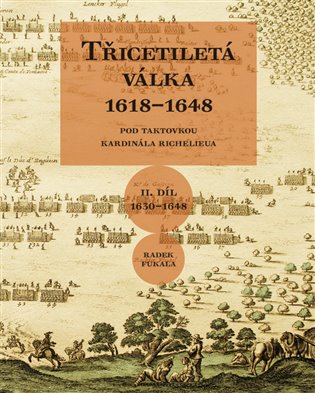 Třicetiletá válka 1618-1648 II. díl