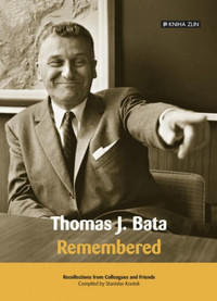 Thomas J. Bata. Remembered